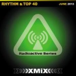 Xmix Radioactive Compilation 2013 June [#211 #183  and #131]